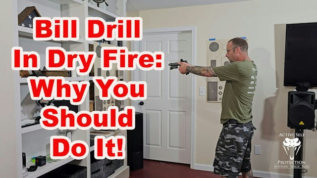 The Bill Drill In Dry Fire: Why We Do...