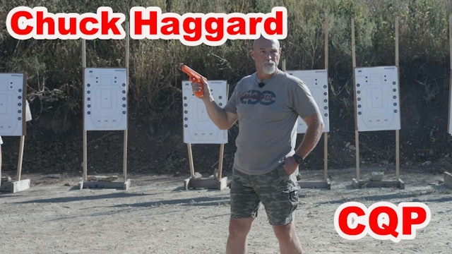Chuck Haggard Close Quarters Pistol Part 2
