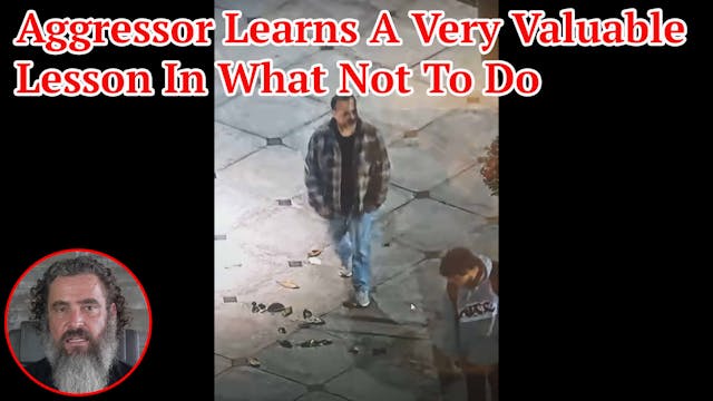 Aggressor Learns A Very Valuable Less...