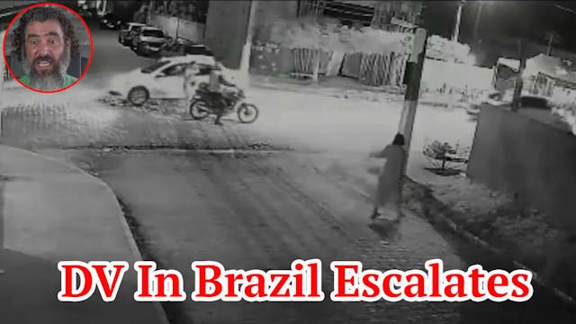 DV In Brazil Escalates 