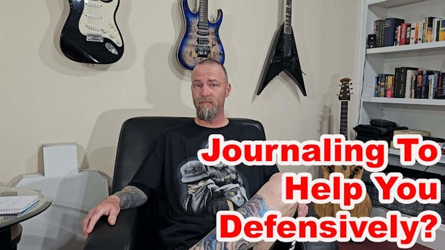 Journaling To Help You Defensively?