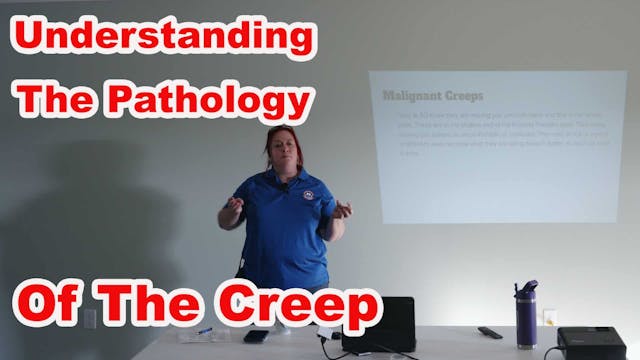 Understanding The Pathology Of Creeps...