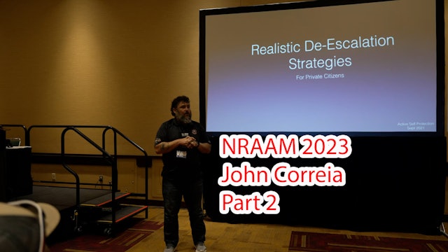 Realistic De-Escalation Strategies For Private Citizens Part 2 (NRAAM 2023)