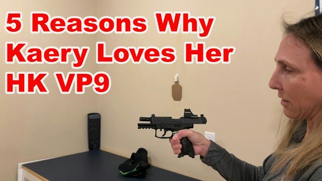 5 Reasons Kaery Loves Her HK VP9 