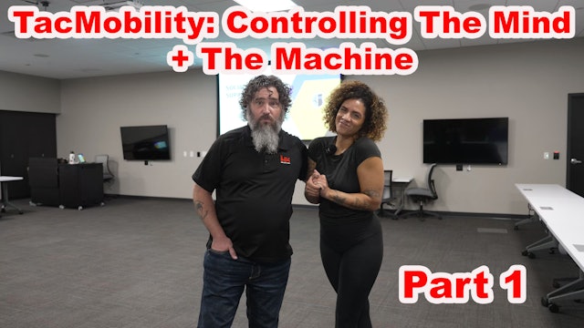 TacMobility: Controlling the Mind + the Machine Part 1