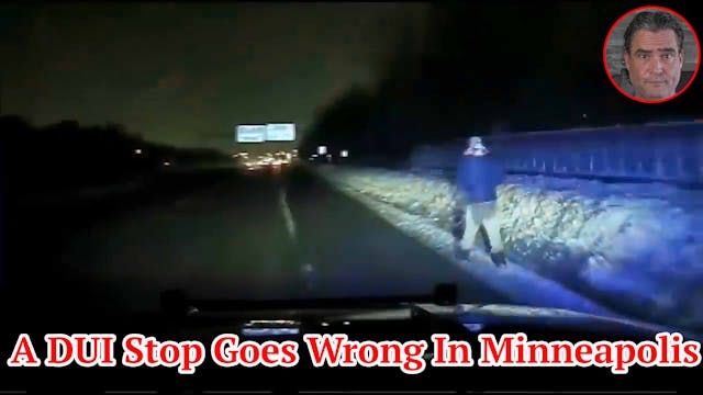 A DUI Stop Goes Wrong In Minneapolis 