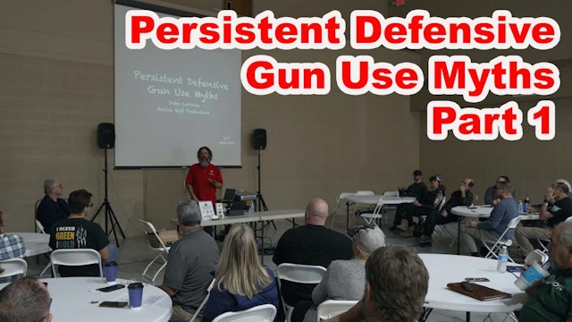 Persistent Defensive Gun Use Myths Part 1