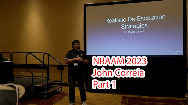 Realistic De-Escalation Strategies For Private Citizens Part 1 (NRAAM 2023)