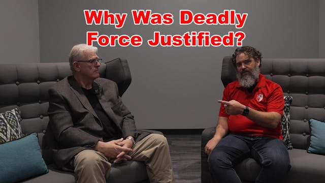 Why Was Deadly Force Justified: A Joh...