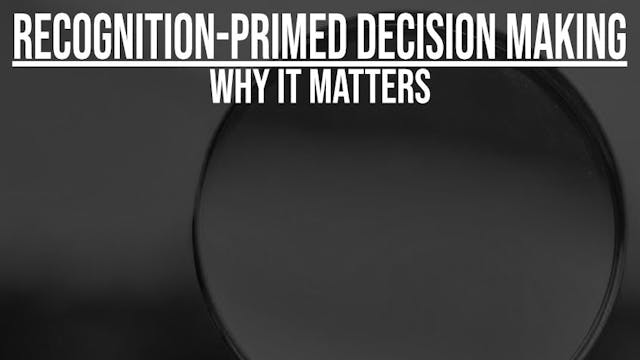 Recognition-Primed Decisions