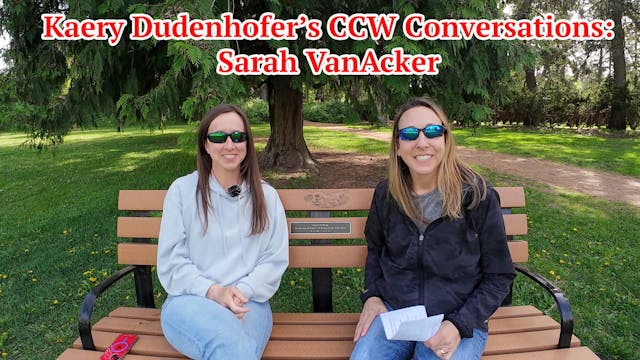 Kaery Dudenhofer’s CCW Conversations:...