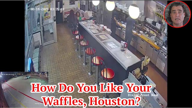 How Do You Like Your Waffles, Houston? 