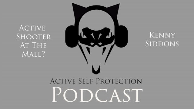 ASP Podcast: Active Shooter At The Ma...