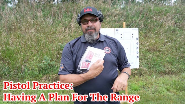 Pistol Practice: Having A Plan For Th...