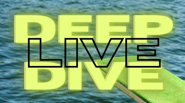 Deep Dive Live