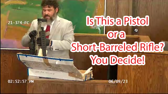 You Be The Jury: Is This A Short-Barreled Rifle? (Part 1: Intro)