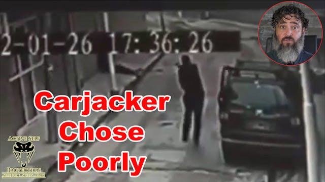 Carjacker Briefly Regrets Picking The...