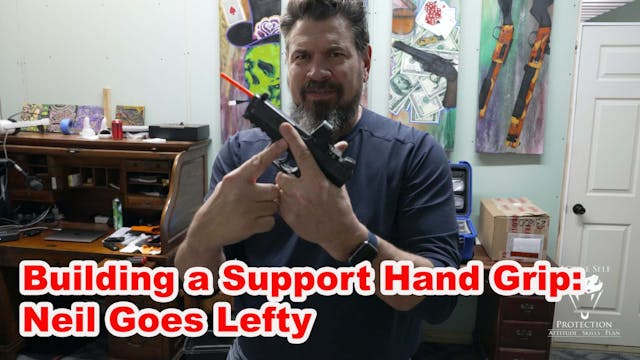 Building A Support Hand Grip: Neil Go...