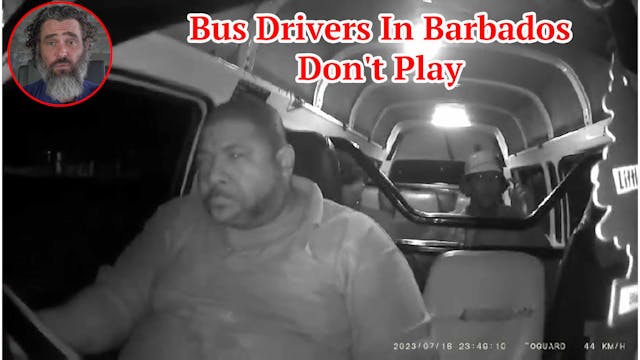 Bus Drivers In Barbados Don't Play 