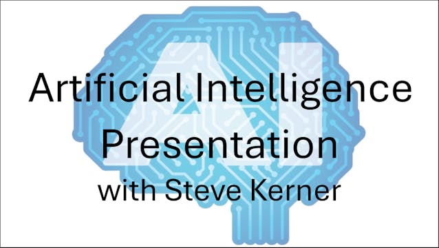 AI Presentation w Steve Kerner