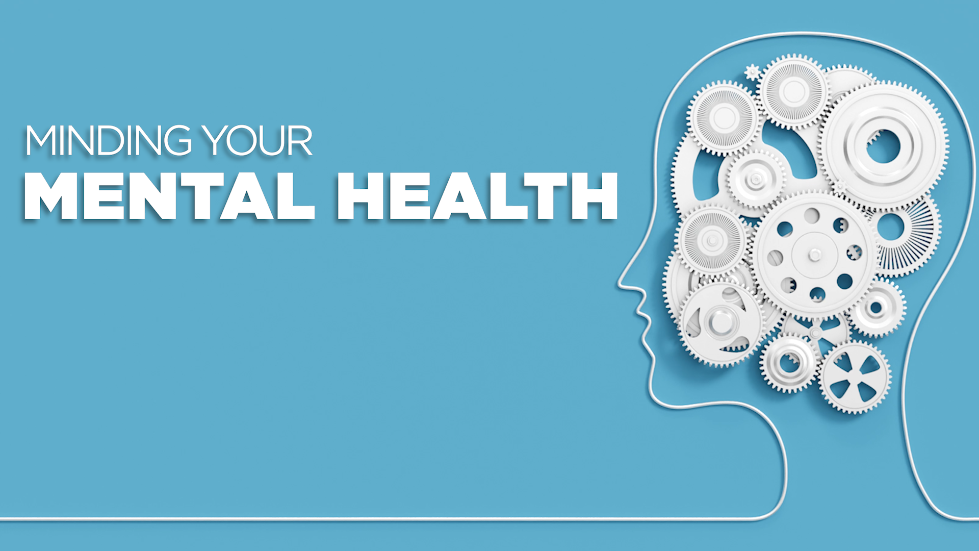 Minding your Mental Health