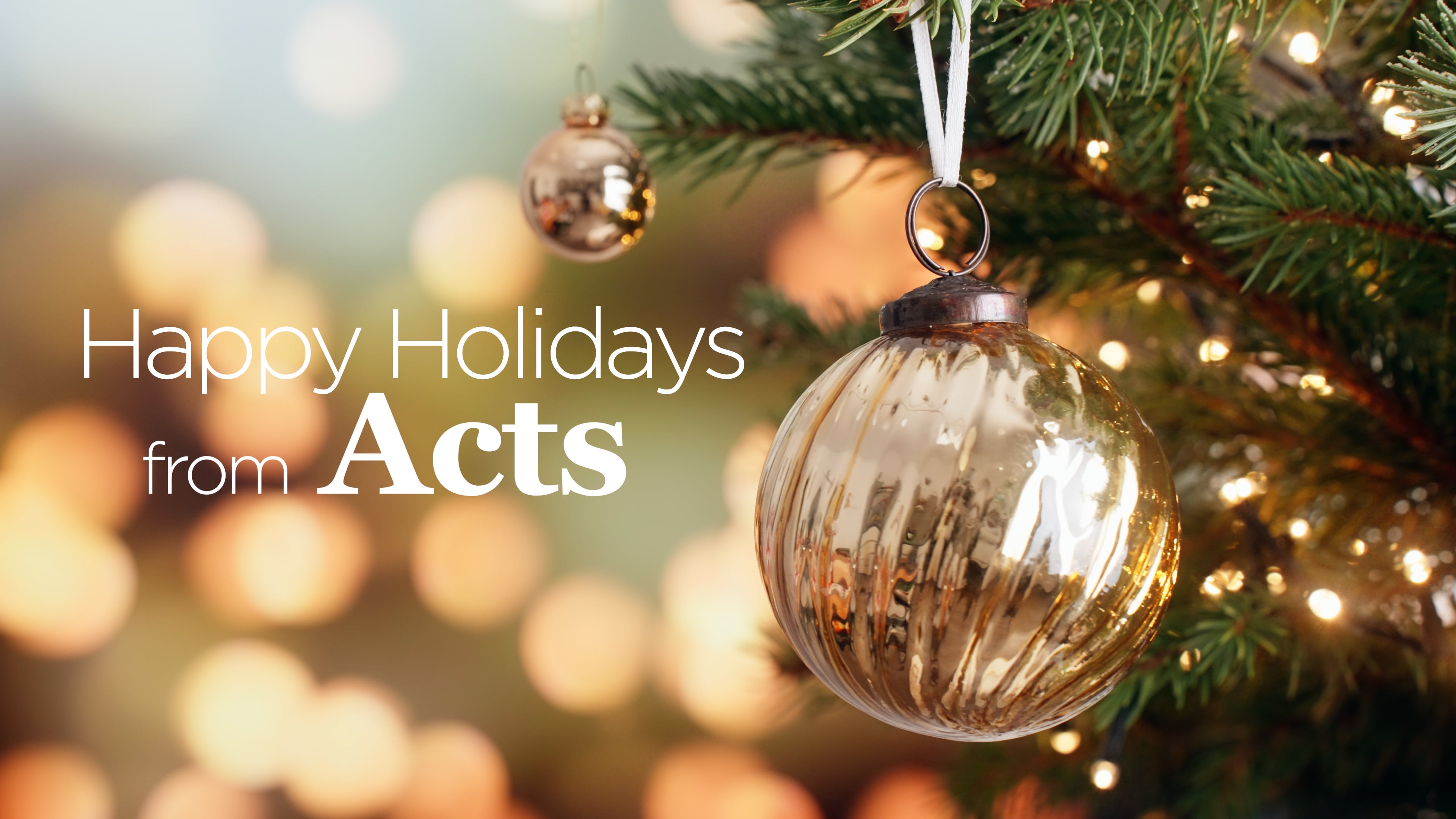 Acts 2025 Holiday Message