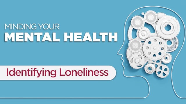 Minding Your Mental Health - Identify...