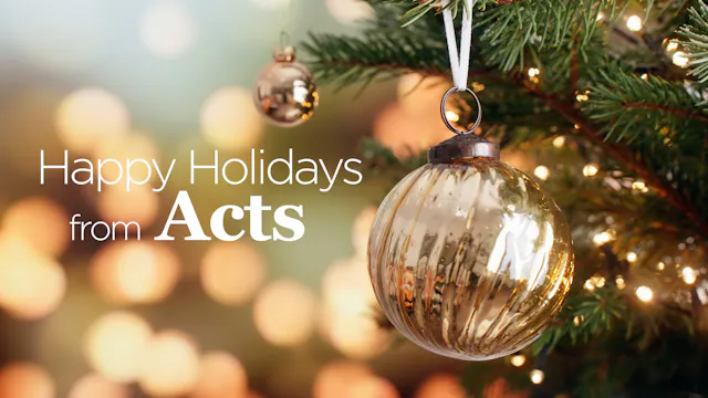 Acts 2025 Holiday Message