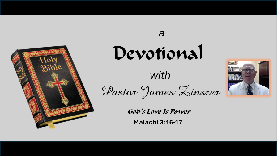 God's Love Is Power - Malachi 3 16-17