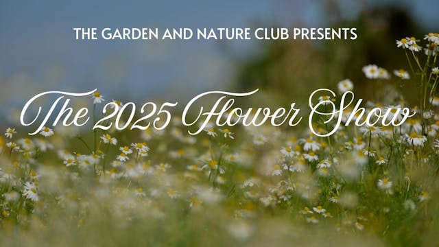 The 2025 Flower Show