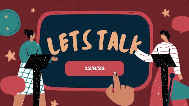 Let's Talk - December 2025