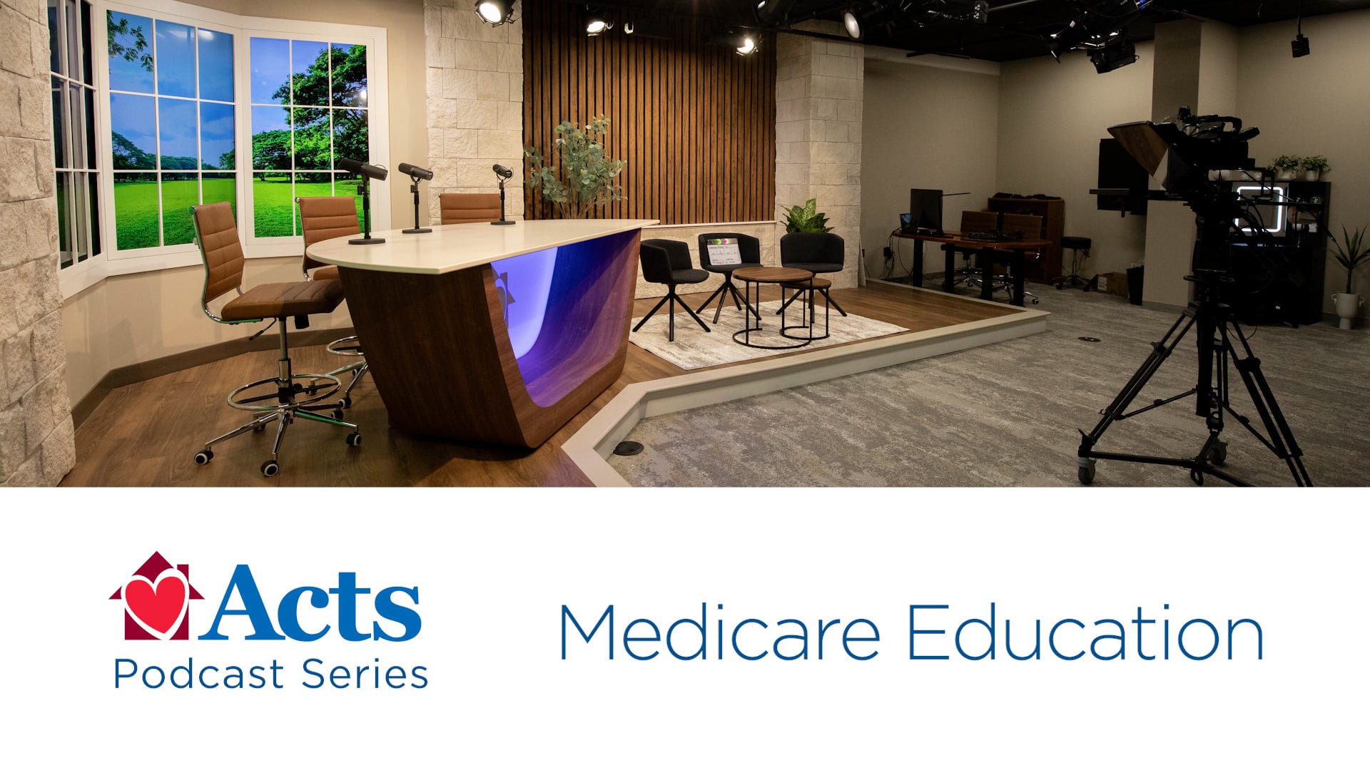 Acts Podcast: Medicare Education