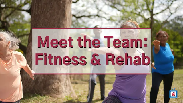 Meet the Team: Fitness and Rehab