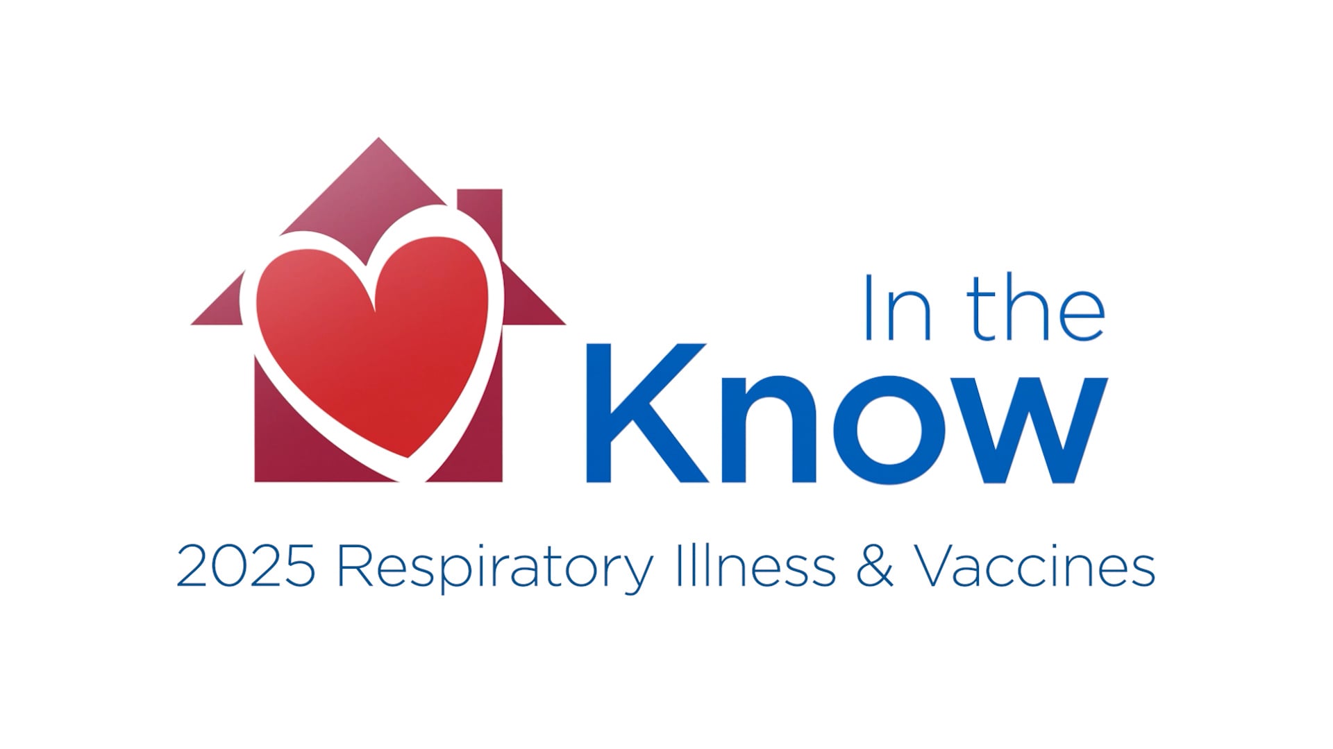 Acts-vision: In the Know - 2025 Respiratory Illness and Vaccines