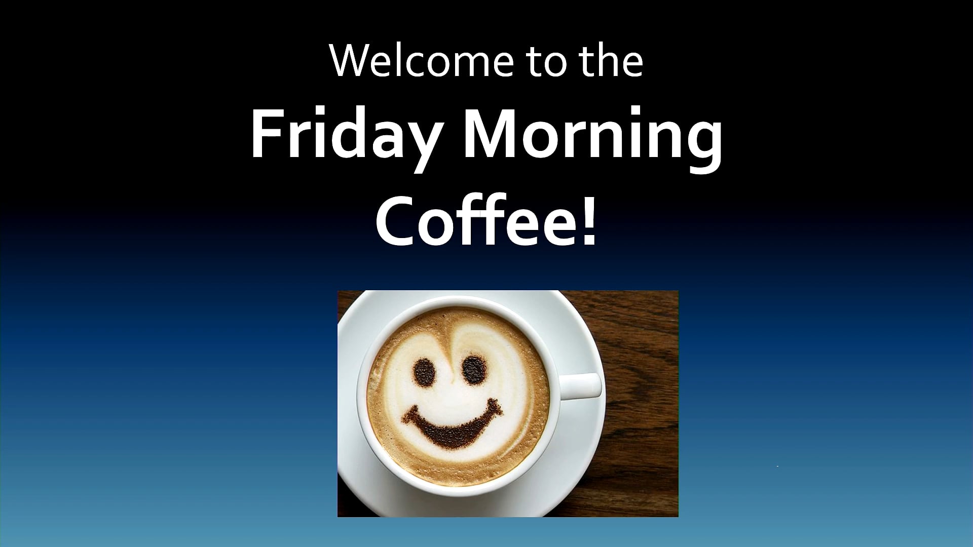 Friday Morning Coffee - 11/07/2025