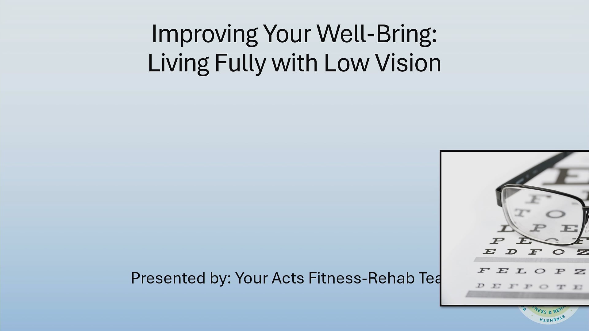Improving your Well-Being: Living Fully with Low Vision - 09/09/2026