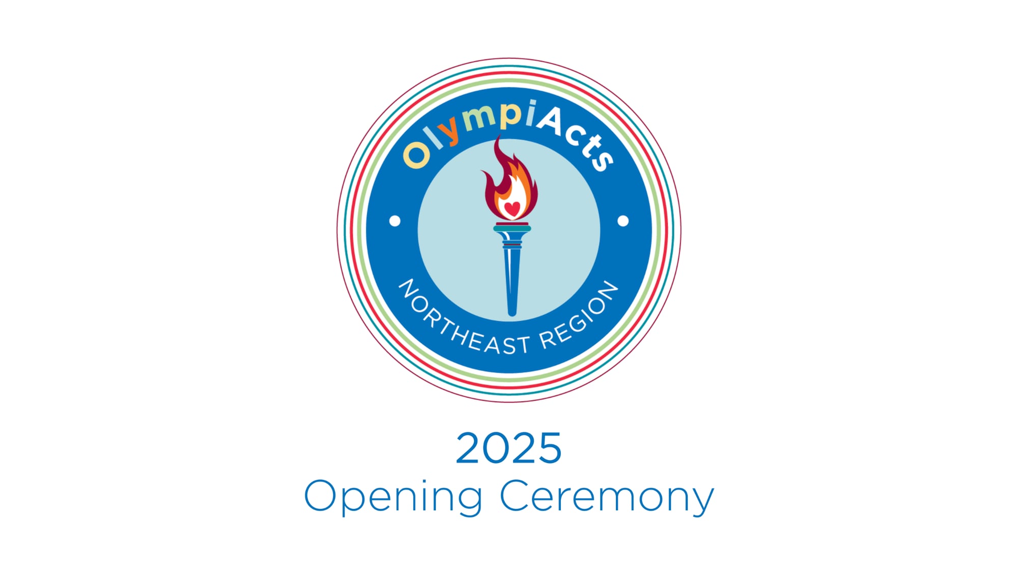 Opening Ceremony - 2025 Northeast OlympiActs