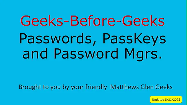 Passwords, PassKeys, and Password Man...