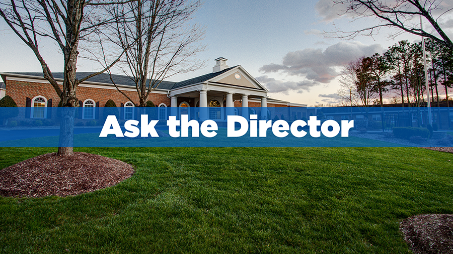 Ask the Director - Matthews Glen