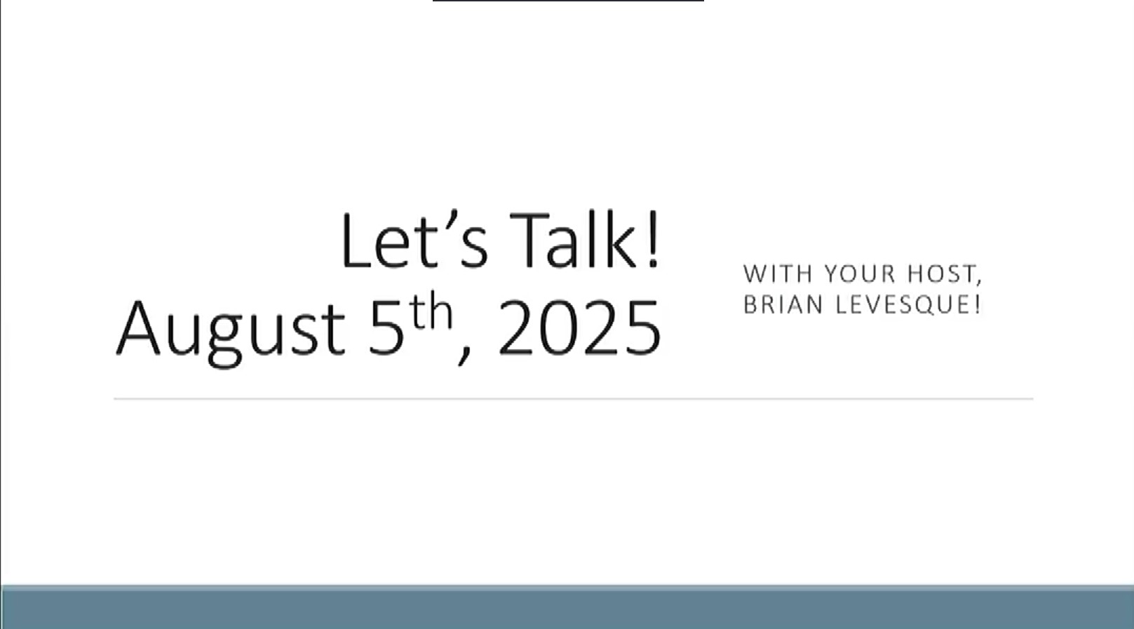 Let's Talk - August 5th, 2025