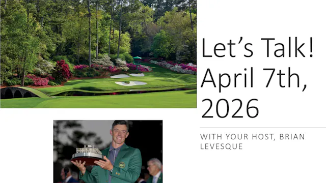 Let's Talk April 7th, 2026