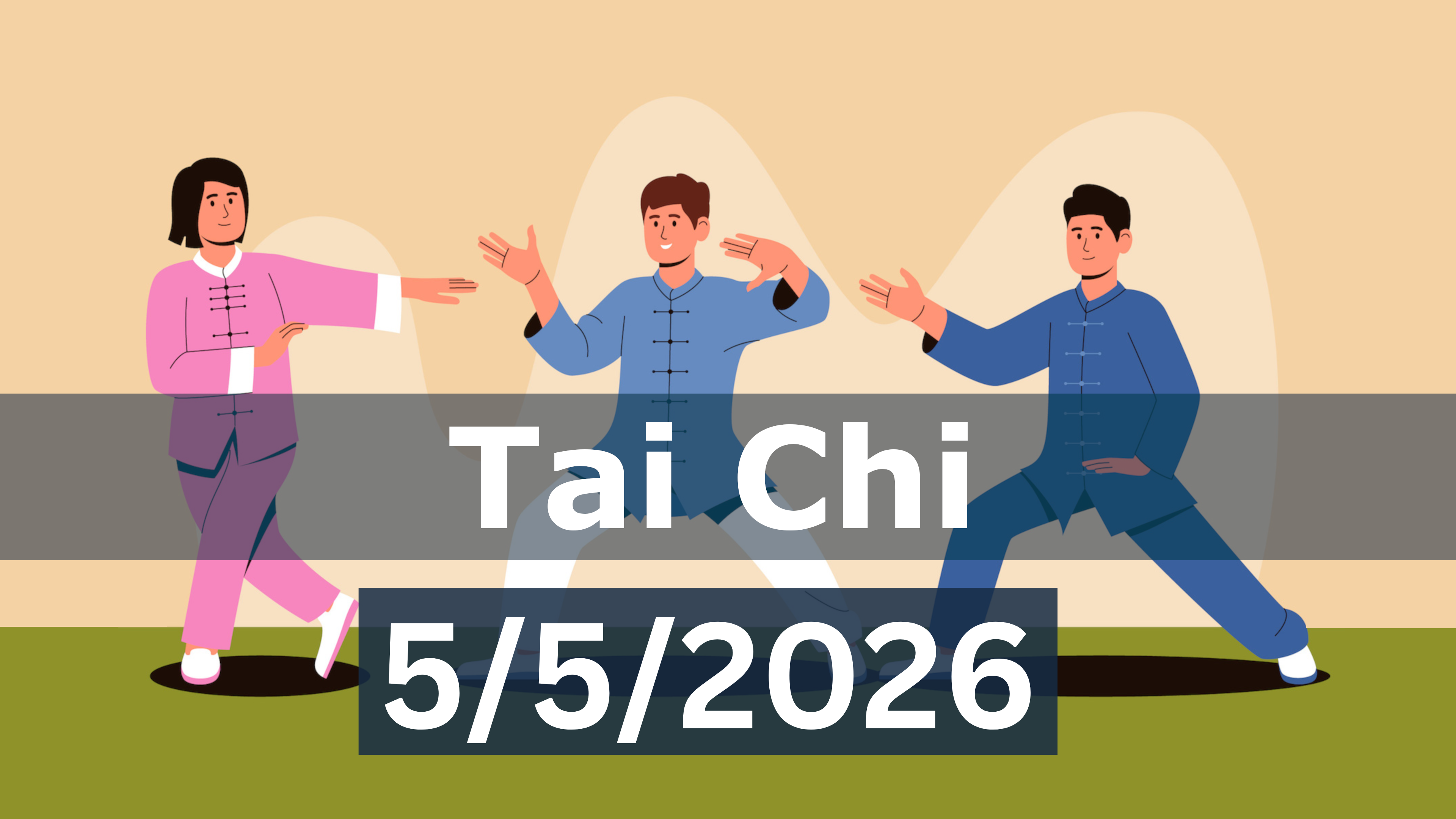 Tai Chi Class - 5/5/2026