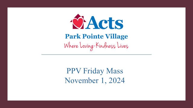 PPV Friday Mass 11-1-24