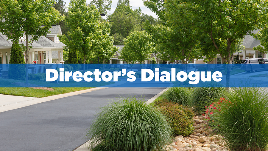 Director's Dialogue - Park Pointe Village