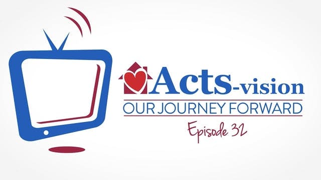 Acts-vision: Our Journey Forward (Ep....