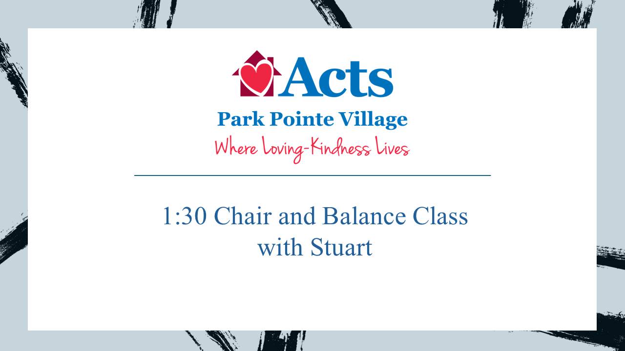 1:30 Chair and Balance Class with Stuart