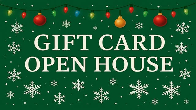 Gift Card Open House 2025