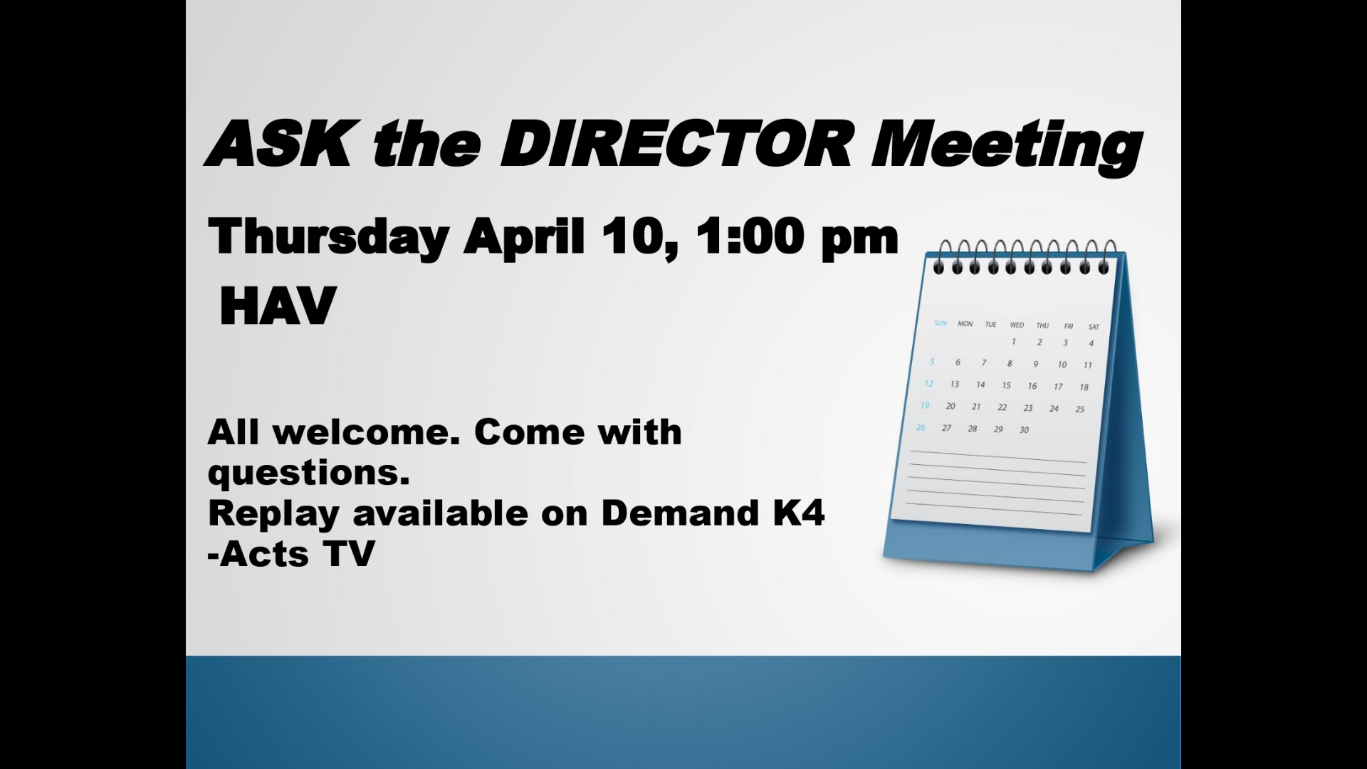 SAS Ask the Director meeting 4/10/2025