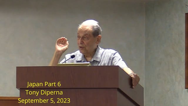 Part 6-Japan-Tony DiPerna 9/5/23