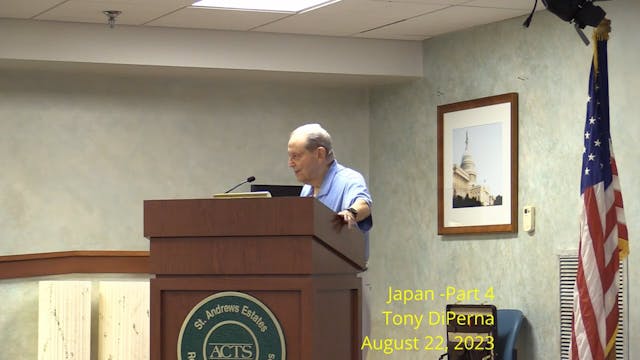 Part 4 -Japan-Tony DiPerna 8/22/23